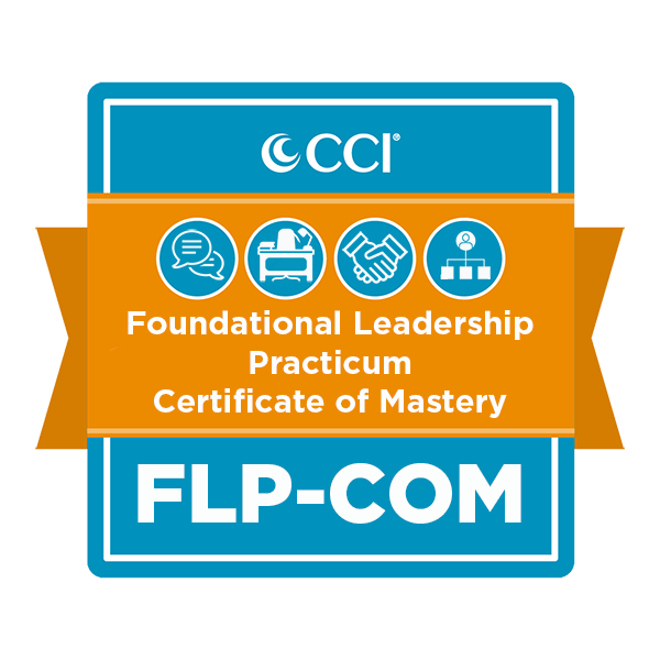 Foundational Leadership Practicum Certificate of Mastery (FLP-COM) On Demand Course