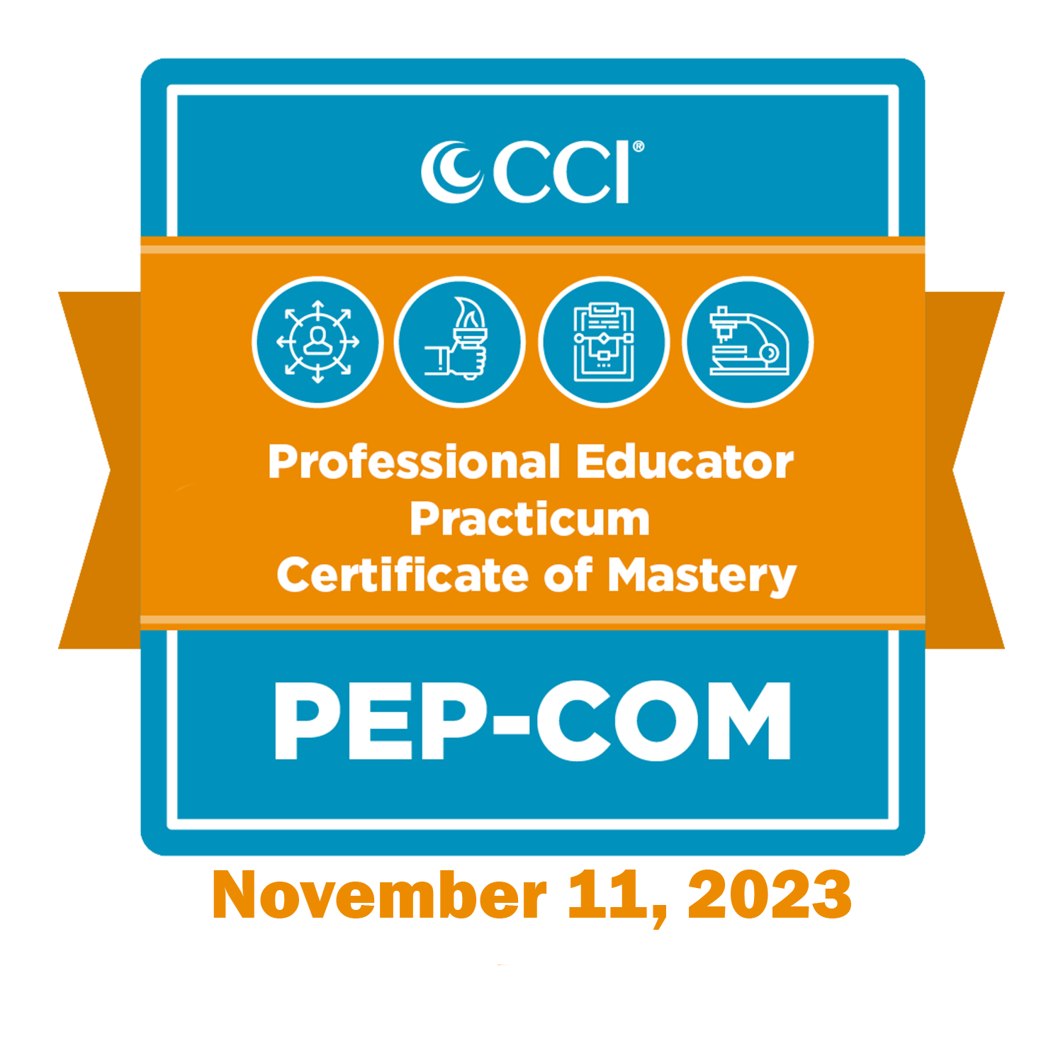 Professional Educator Practicum Certificate of Mastery (PEP COM) Live/Virtual Course November 11, 2023